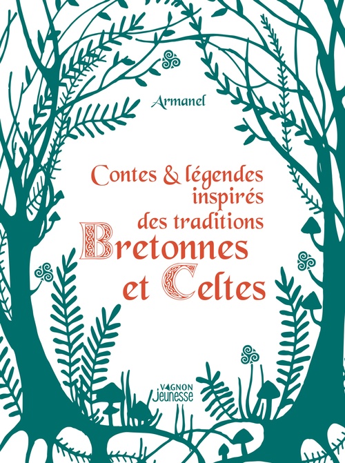 Couverture ebook de Contes et légendes inspirés des traditions bretonnes et celtes, de Armand Breton