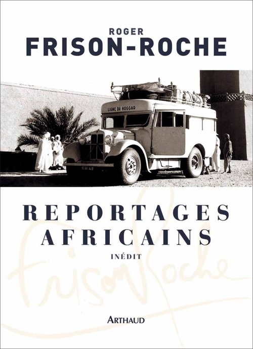 ebook cover of Reportages africains (1946-1960), by Roger Frison-Roche