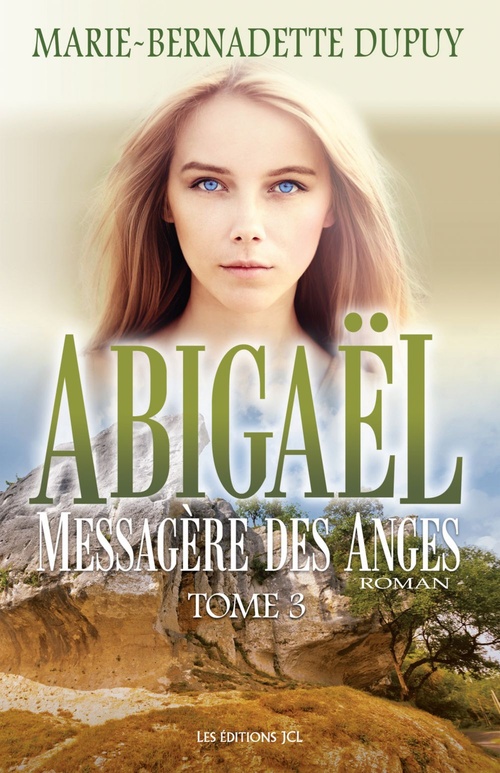 ebook cover of Abigaël, messagère des anges - Tome 3, by Marie-Bernadette Dupuy