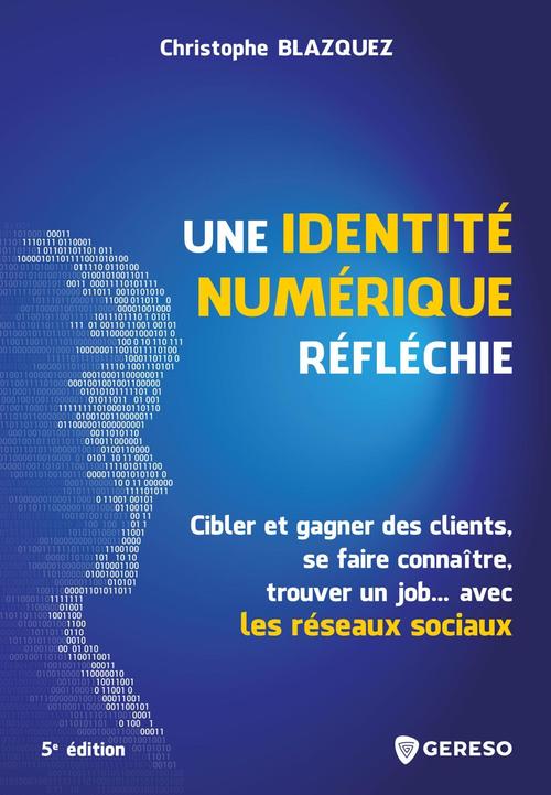 Couverture ebook de Une identité numérique réfléchie, de Christophe Blazquez
