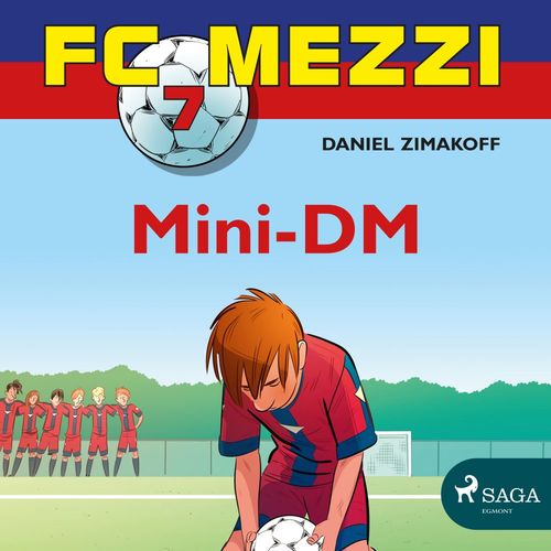 audiobook cover of FC Mezzi 7 - Mini-DM, by Daniel Zimakoff