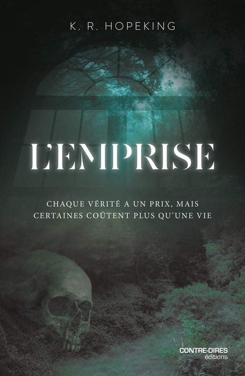 ebook cover of L'Emprise - Chaque vérité à un prix, mais certaines coûtent plus qu'une vie, by K. R. Hopeking