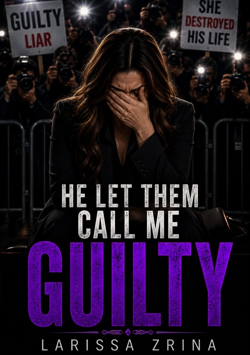 ebook cover of He Let Them Call Me Guilty, by Larissa Zrina
