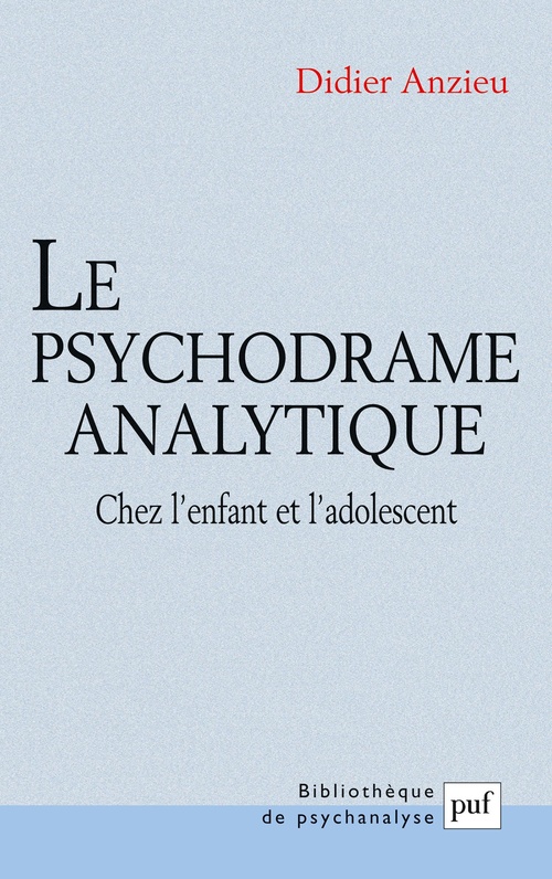 Couverture ebook de Le psychodrame analytique chez l'enfant et l'adolescent, de Didier Anzieu