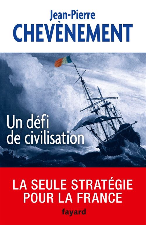 Couverture ebook de Un défi de civilisation, de Jean-Pierre Chevènement
