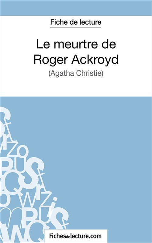 ebook cover of Le meurtre de Roger Ackroyd, by Fichesdelecture.Com, Grégory Jaucot