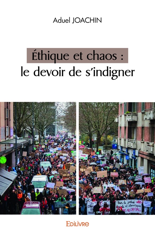 Couverture ebook de Éthique et chaos : le devoir de s'indigner, de Joachin Aduel
