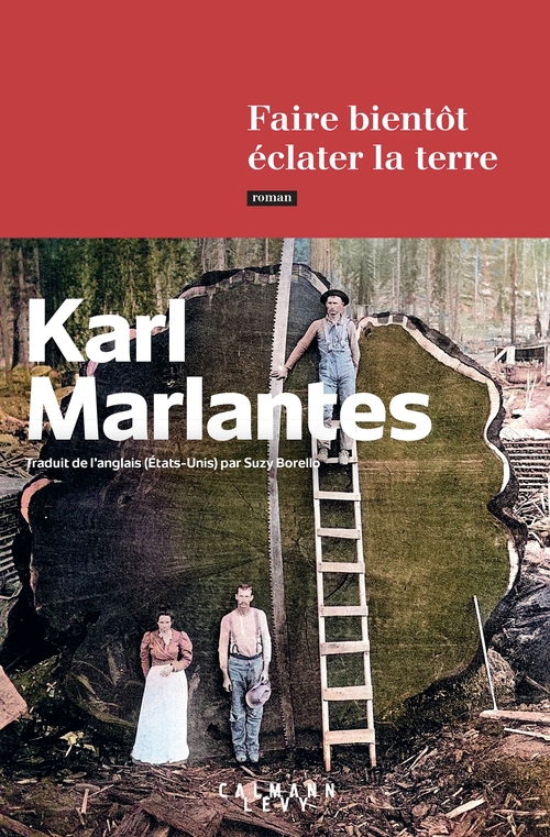 Couverture ebook de Faire bientôt éclater la terre, de Karl Marlantes