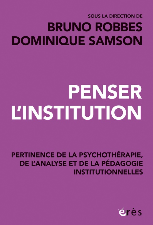 ebook cover of Penser l'institution, by Bruno Robbes, Dominique Samson
