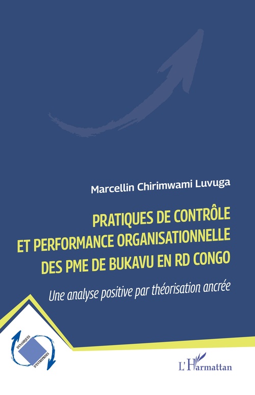 ebook cover of Pratiques de contrôle et performance organisationnelle des PME de Bukavu en RD Congo, by