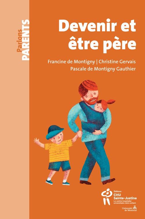 Couverture ebook de Devenir et être père, de Christèle Millard, Frédérique Saint-Pierre, Marie-France Viau