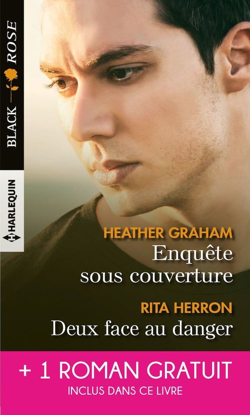 ebook cover of Enquête sous couverture - Deux face au danger - Protection privée, by Heather Graham, Rita Herron, Julie Miller
