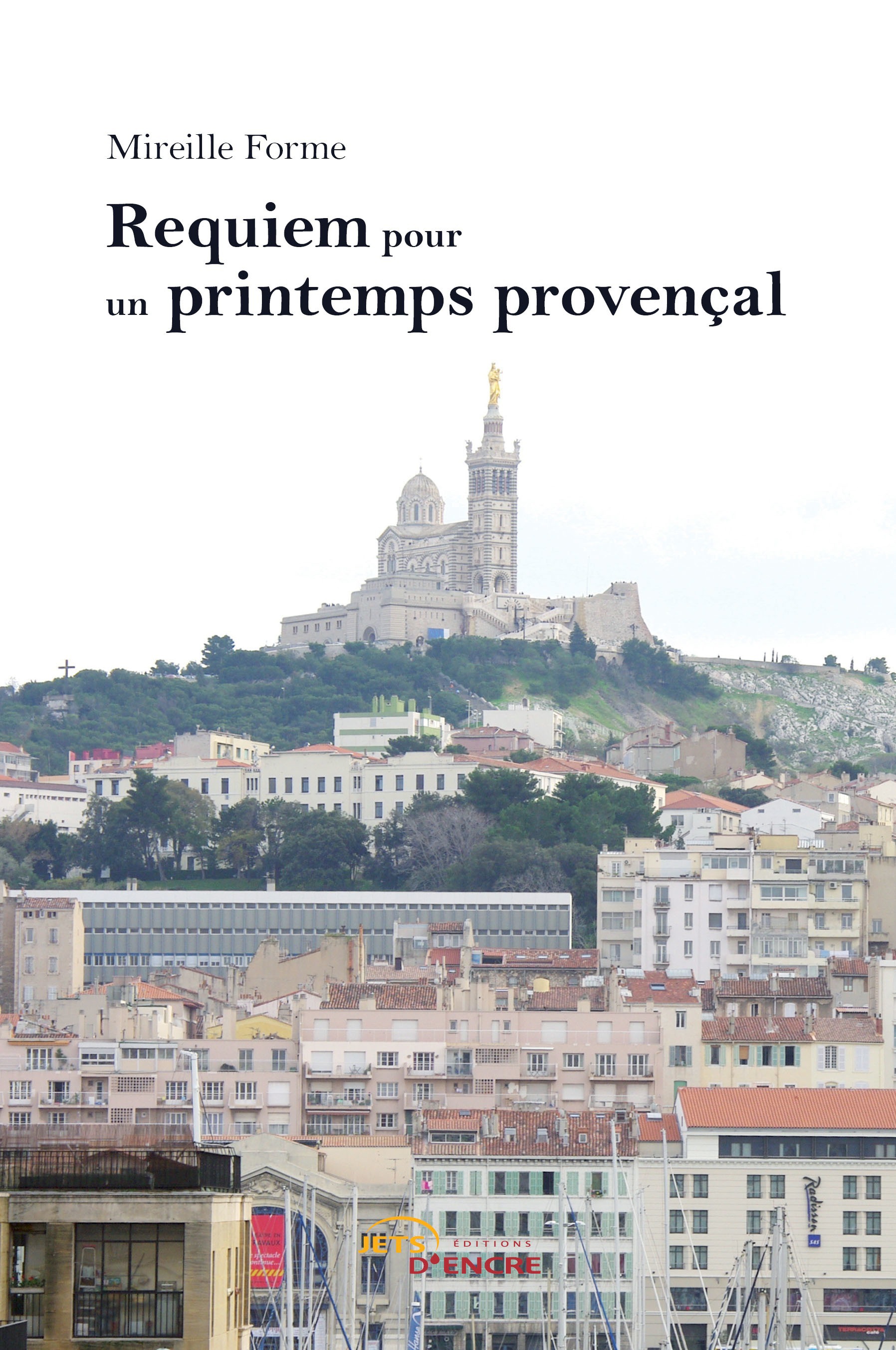 Couverture ebook de Requiem pour un printemps provençal, de Mireille Forme