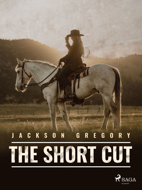 Couverture ebook de The Short Cut, de Jackson Gregory