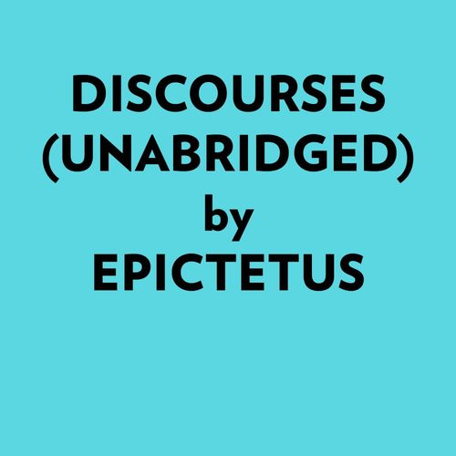 audiobook cover of Discourses (Unabridged), by Epictetus