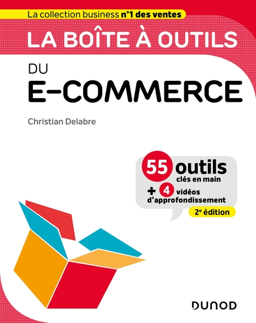 Couverture ebook de La boîte à outils du e-commerce - 2e éd., de Christian Delabre