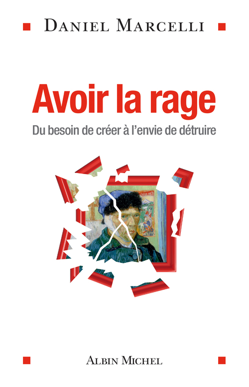 Couverture ebook de Avoir la rage, de Daniel Marcelli