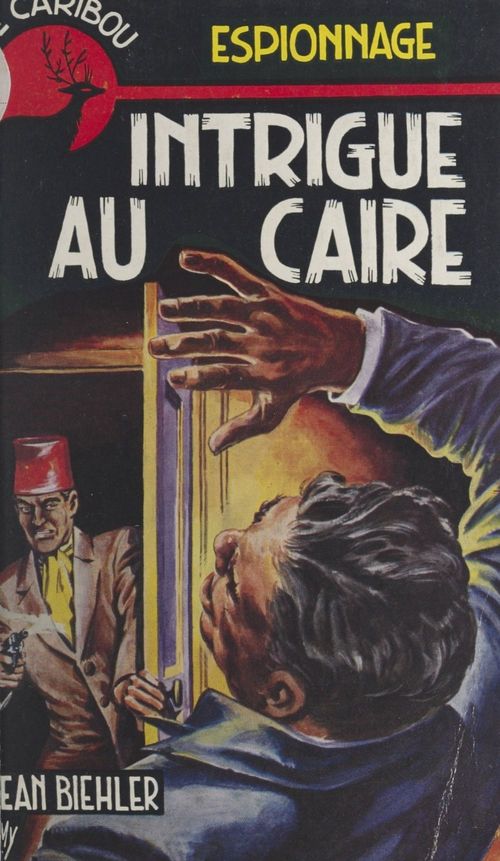 ebook cover of Intrigue au Caire, by Jean Biehler