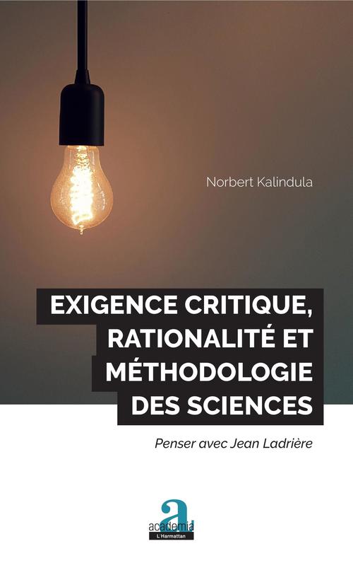 ebook cover of Exigence critique, rationalité et méthodologie des sciences, by Norbert Kalindula