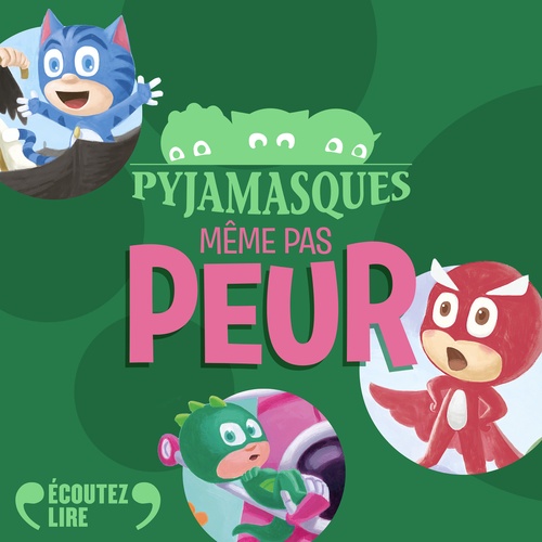Couverture audiobook de Les Pyjamasques - Même pas peur, de Romuald