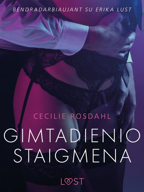 Couverture ebook de Gimtadienio staigmena - erotine literatura, de Cecilie Rosdahl