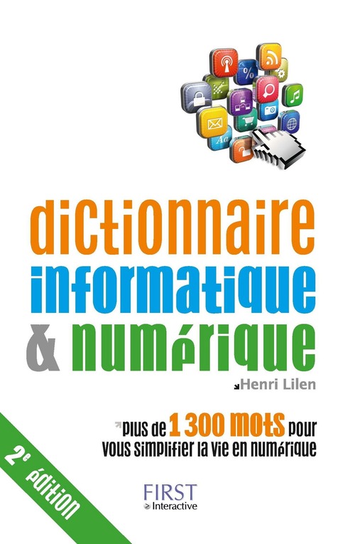 ebook cover of Dictionnaire informatique & numérique, 2e édition, by Henri Lilen