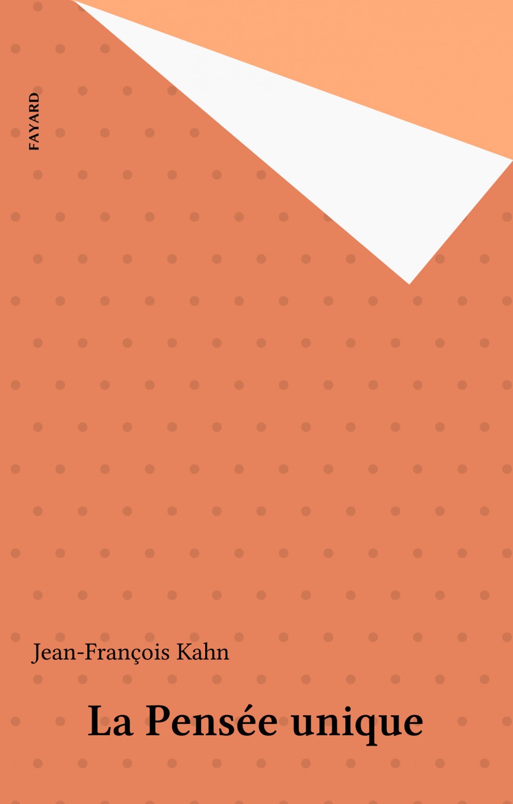 Couverture ebook de La Pensée unique, de Jean-François Kahn