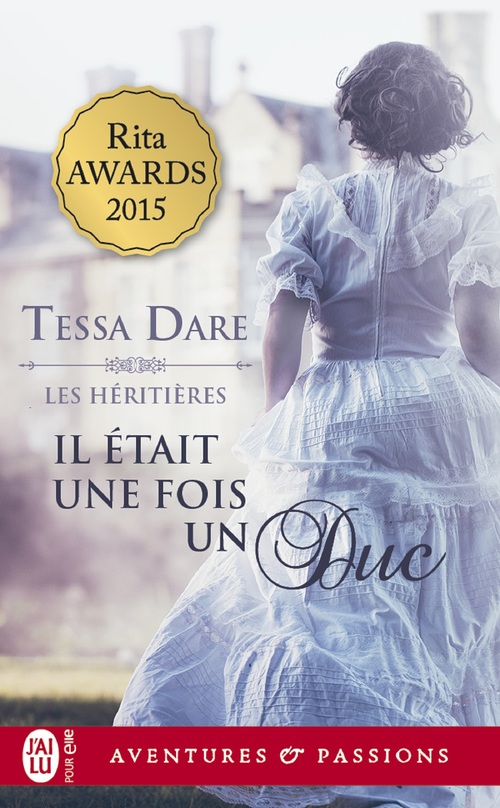 Couverture ebook de Les héritières (Tome 1) - Il était une fois un duc, de Tessa Dare