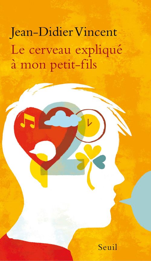 ebook cover of Le Cerveau expliqué à mon petit-fils, by Jean-didier Vincent
