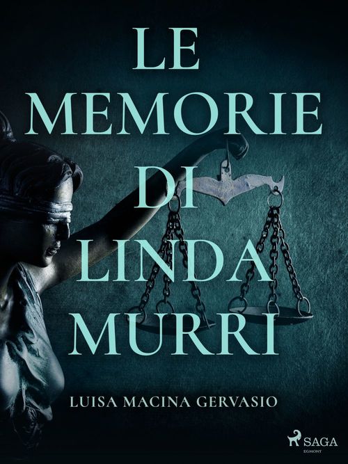 Couverture ebook de Le memorie di Linda Murri, de Luisa Macina Gervasio