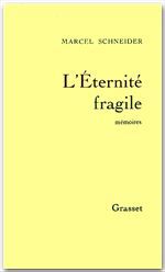 Couverture ebook de L'éternité fragile T01, de Marcel Schneider