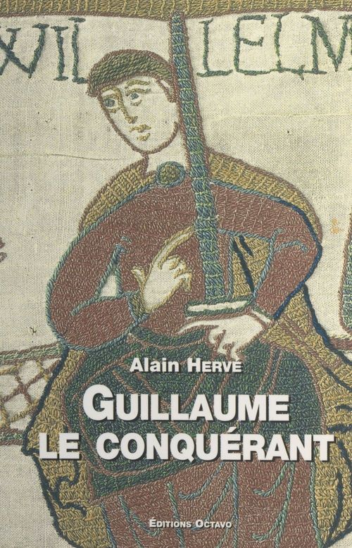 Couverture ebook de Guillaume le conquérant, de Alain Hervé