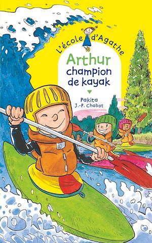 ebook cover of Arthur champion de kayak, by Jean-Philippe Chabot, Pakita