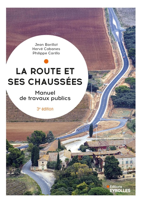 Couverture ebook de La route et ses chaussées, de Jean Barillot, Hervé Cabanes, Philippe Carillo