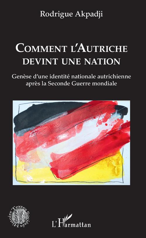 ebook cover of Comment l'Autriche devint une nation, by Rodrigue Akpadji