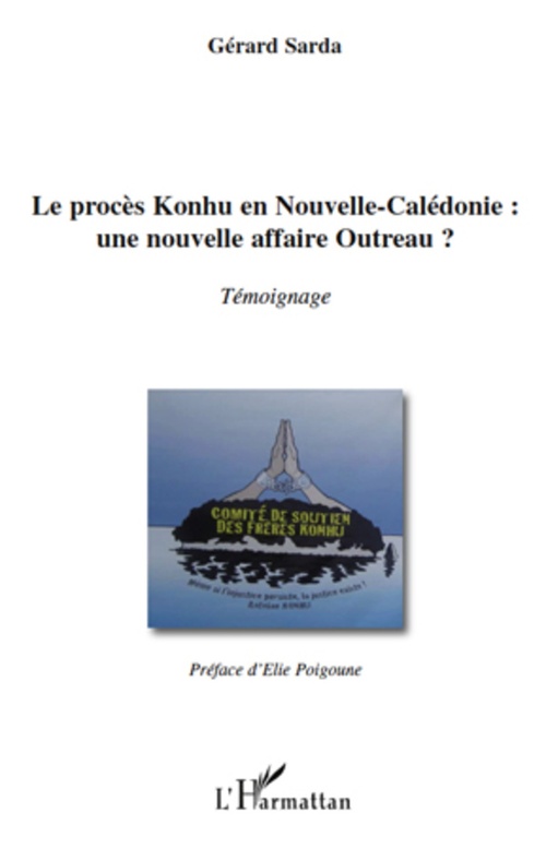 Couverture ebook de Le procès Konhu en Nouvelle-Calédonie : une nouvelle affaire Outreau ?, de Gérard Sarda