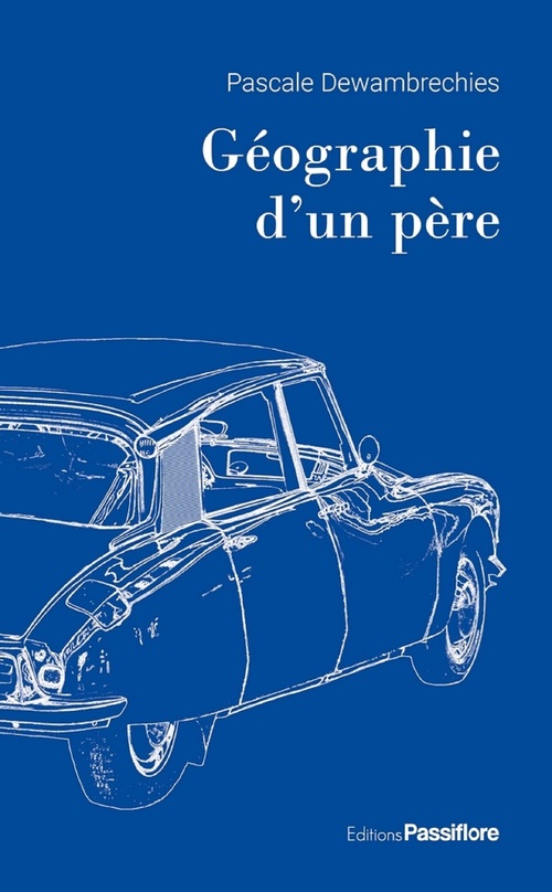 ebook cover of Géographie d'un père, by Pascale Dewambrechies