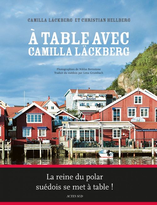 ebook cover of A table avec Camilla Läckberg, by Christian Hellberg, Camilla Läckberg