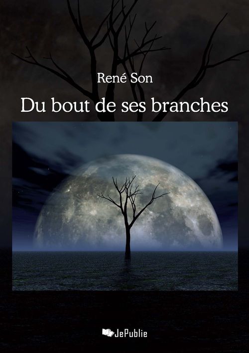 ebook cover of Du bout de ses branches, by René Son