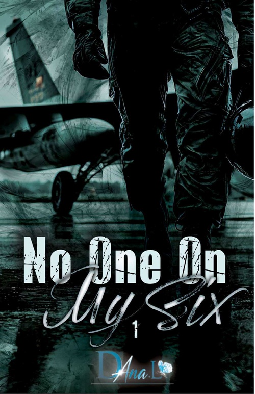 ebook cover of No one on my Six 1, by Dana L.