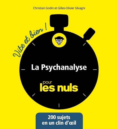 Couverture ebook de La Psychanalyse Vite et bien pour les Nuls, de Christian Godin, Gilles-olivier Silvagni