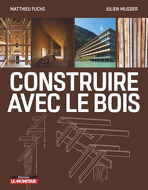 ebook cover of Construire avec le bois, by Matthieu Fuchs, Julien Mussier