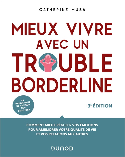 Couverture ebook de Mieux vivre avec un trouble borderline - 3e éd., de Catherine Musa