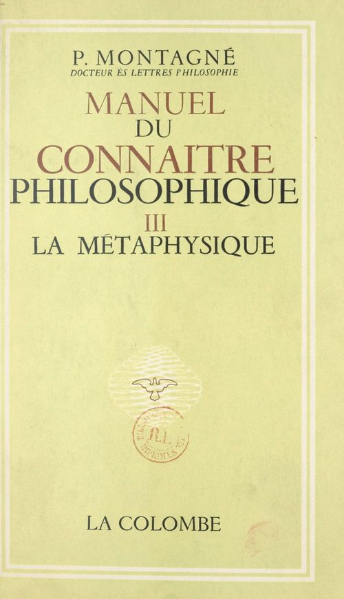 Couverture ebook de Manuel du connaître philosophique (3). La métaphysique, de Paul Montagne