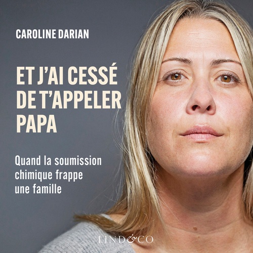 audiobook cover of Et j'ai cessé de t'appeler papa, by Caroline Darian