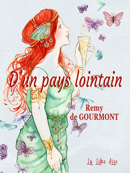 ebook cover of D'un pays lointain : miracles, visages de femmes, anecdotes, by Remy De Gourmont