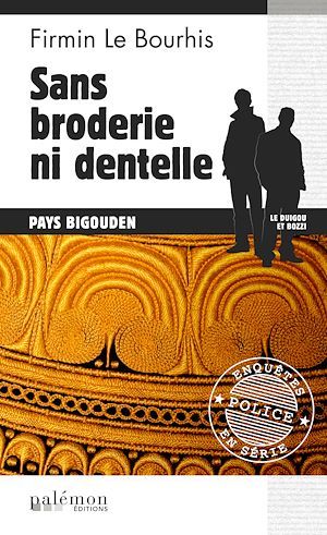 Couverture ebook de Sans broderie ni dentelle, de Firmin Le bourhis
