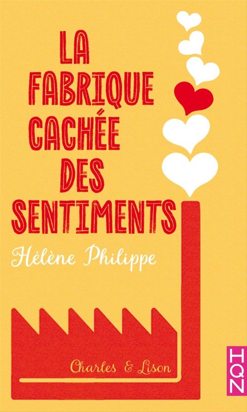 Couverture ebook de La Fabrique cachée des sentiments 3 - Charles et Lison, de Helene Philippe