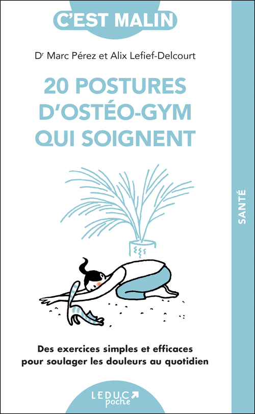 ebook cover of 20 postures d'ostéo-gym qui soignent, c'est malin, by Alix Lefief-Delcourt, Marc Pérez