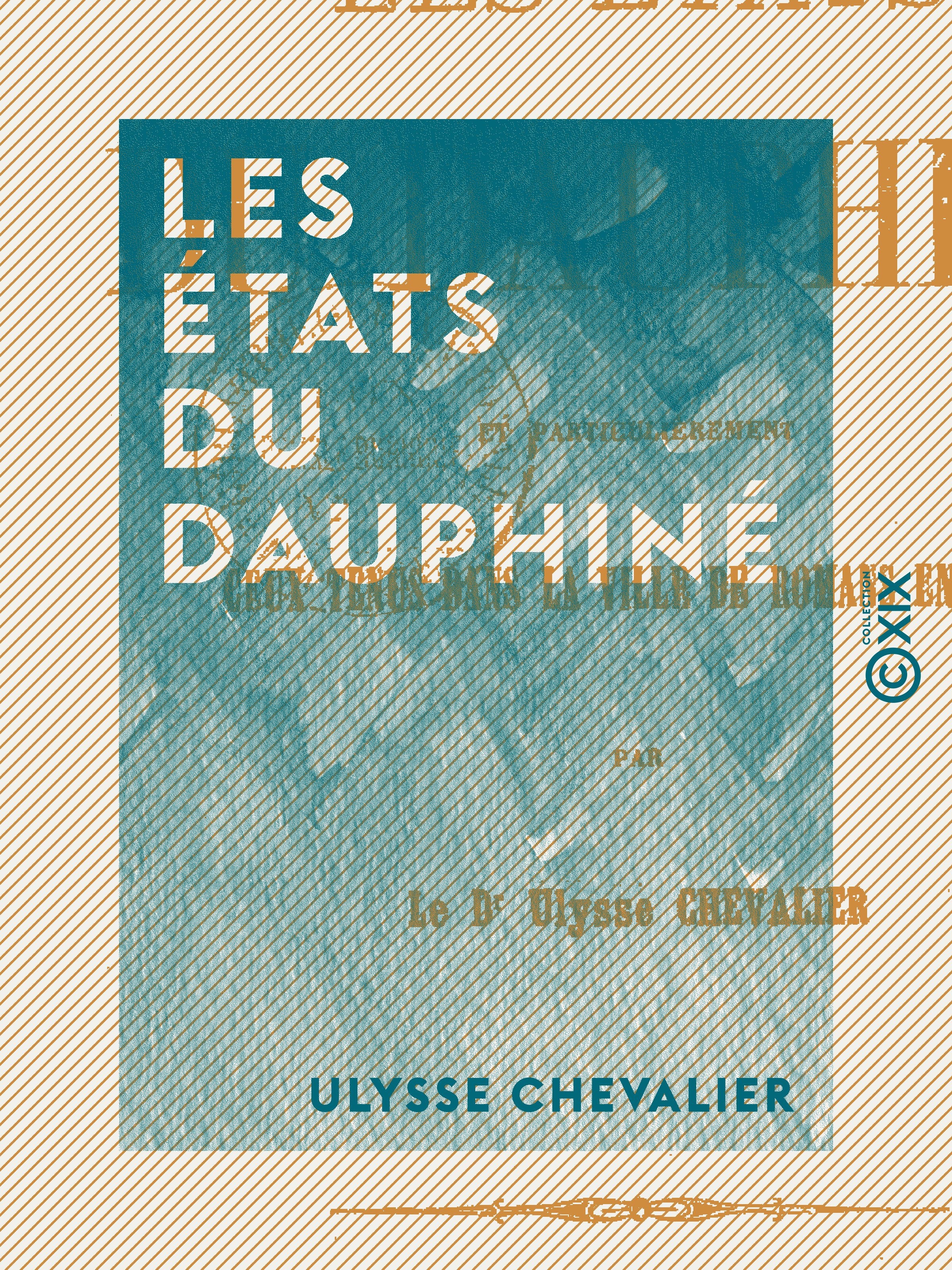 ebook cover of Les États du Dauphiné, by Ulysse Chevalier